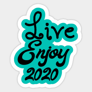 Live Enjoy 2020 Sticker